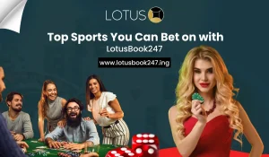 Read more about the article Top Sports You Can Bet on with LotusBook247