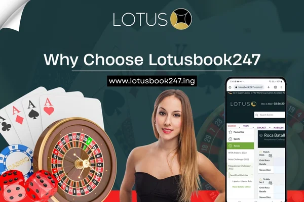 Why Choose Lotusbook247