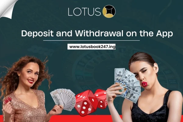deposit and withdrawal on lotusbook247 app