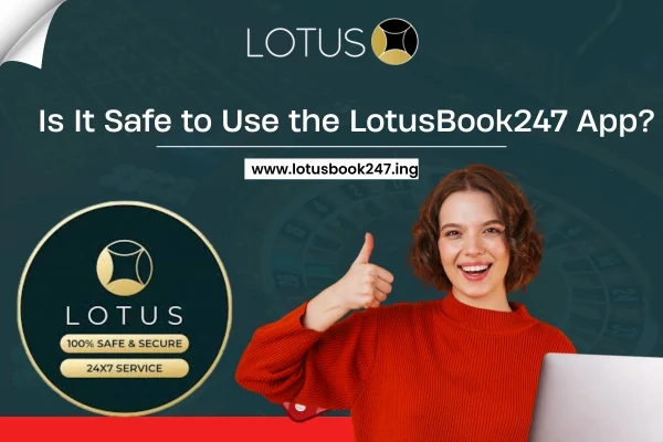 is lotubook247 app safe
