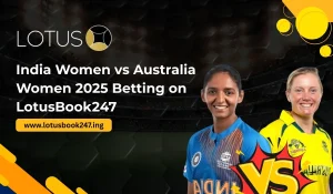 Read more about the article India Women vs Australia Women 2025 Betting on LotusBook247